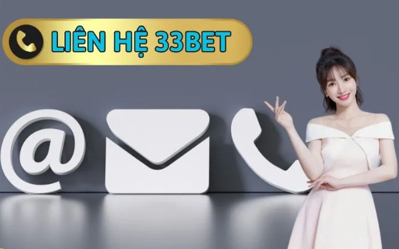 Hỗ trợ khách hàng tại 33BET